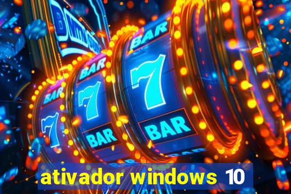 ativador windows 10